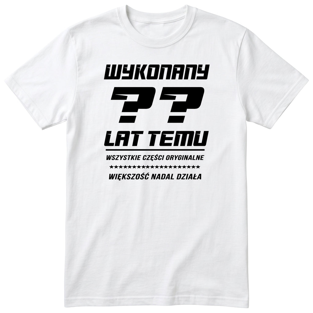 Wykonany XX Lat Temu - biała