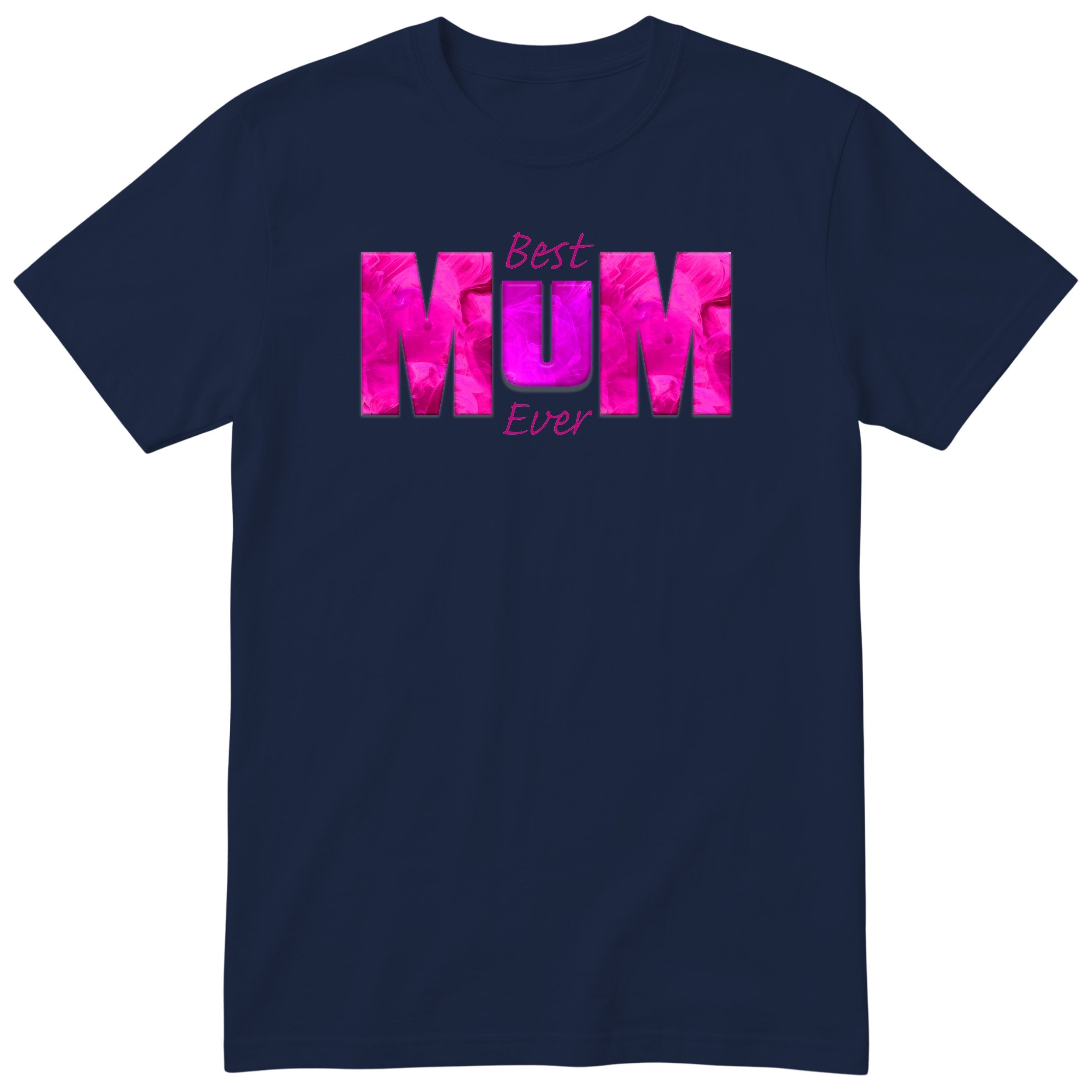 Best Mum Ever Pink - Navy