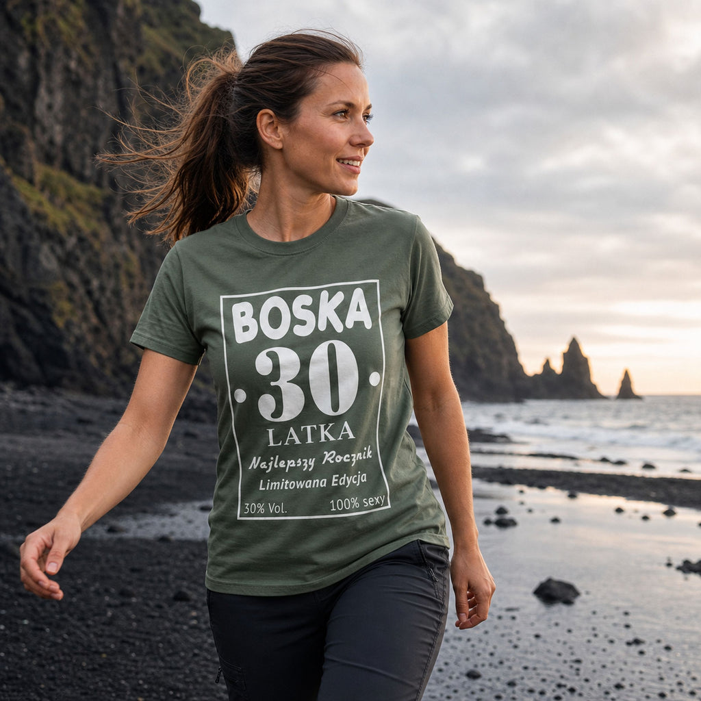 BOSKA 30 LATKA - Koszulka na 30 Urodziny dla Niej, Prezent