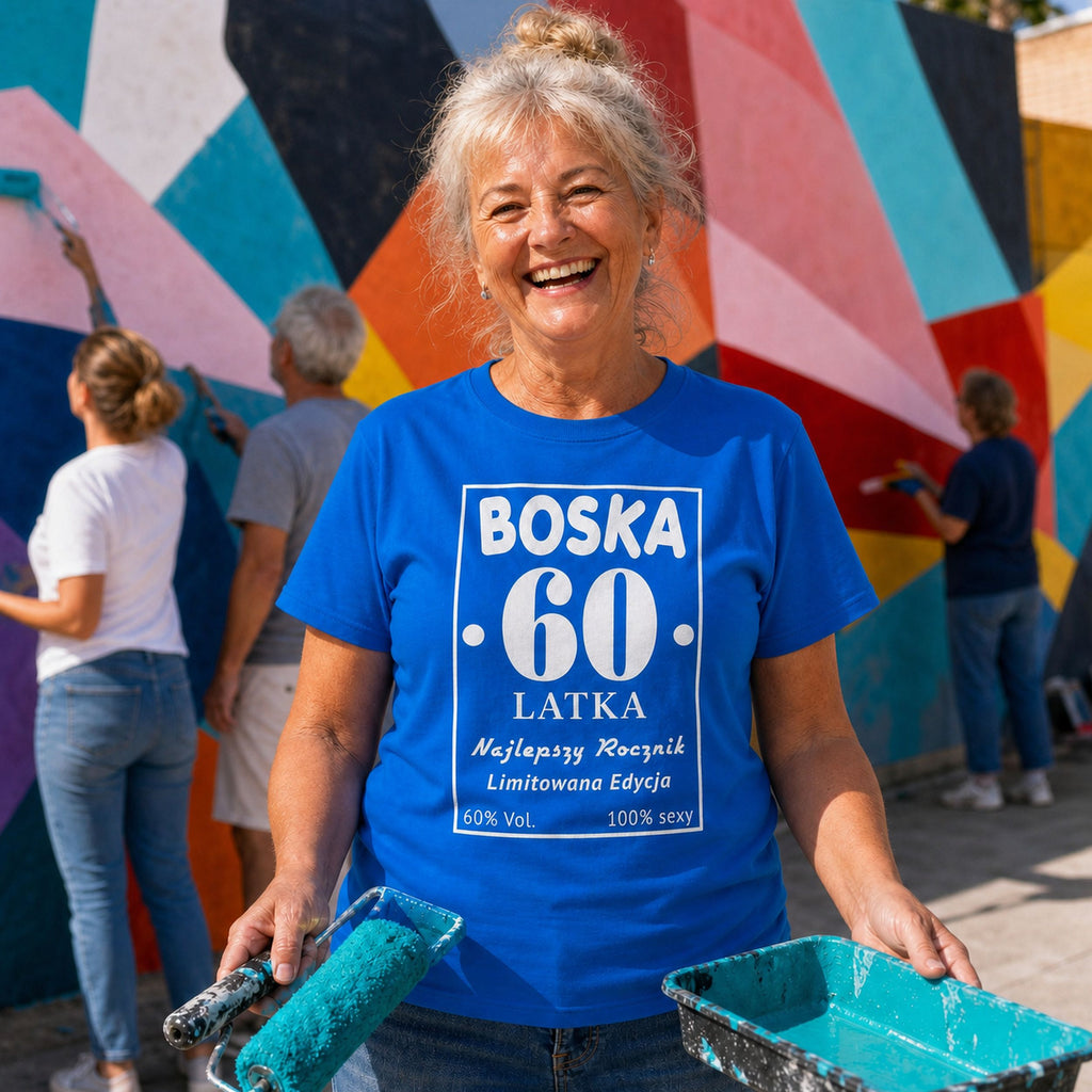 BOSKA 60 LATKA - Koszulka na 60 Urodziny dla Niej, Prezent