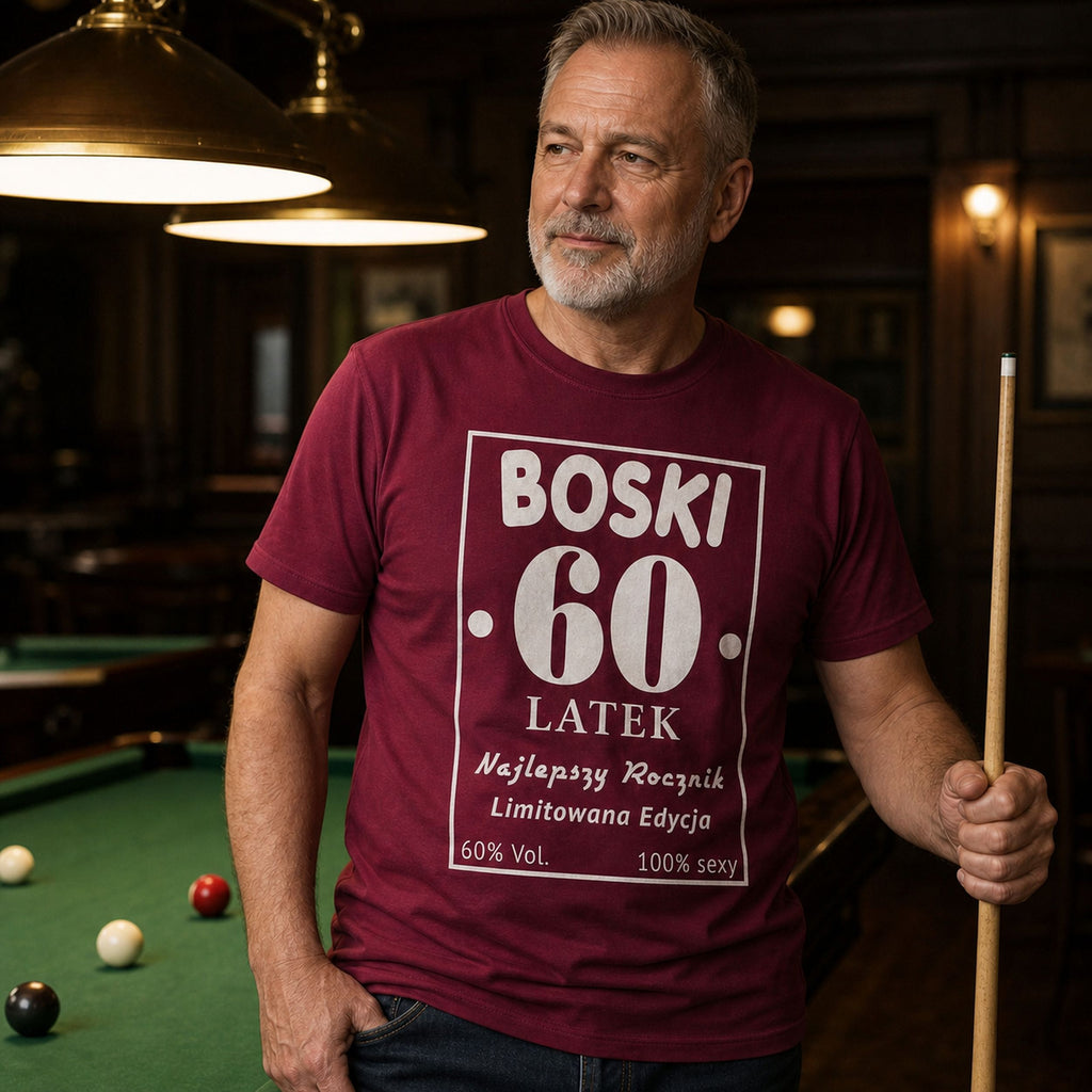 BOSKI 60 LATEK - Koszulka na 60 Urodziny dla Niego, Prezent