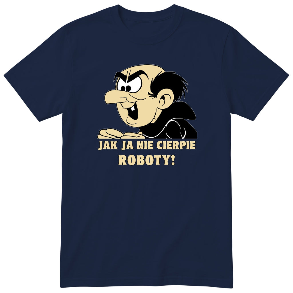 Gargamel Jak Ja Nie Cierpie Roboty granatowa