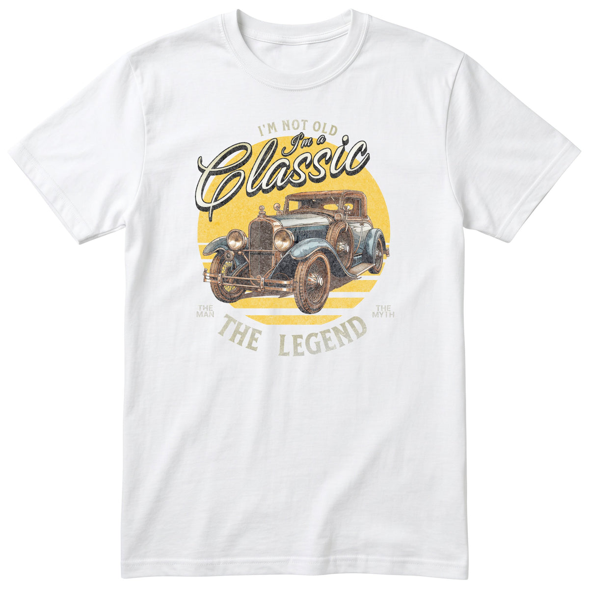 White I'm Not Old I'm a Classic t-shirt - antique car birthday gift for him