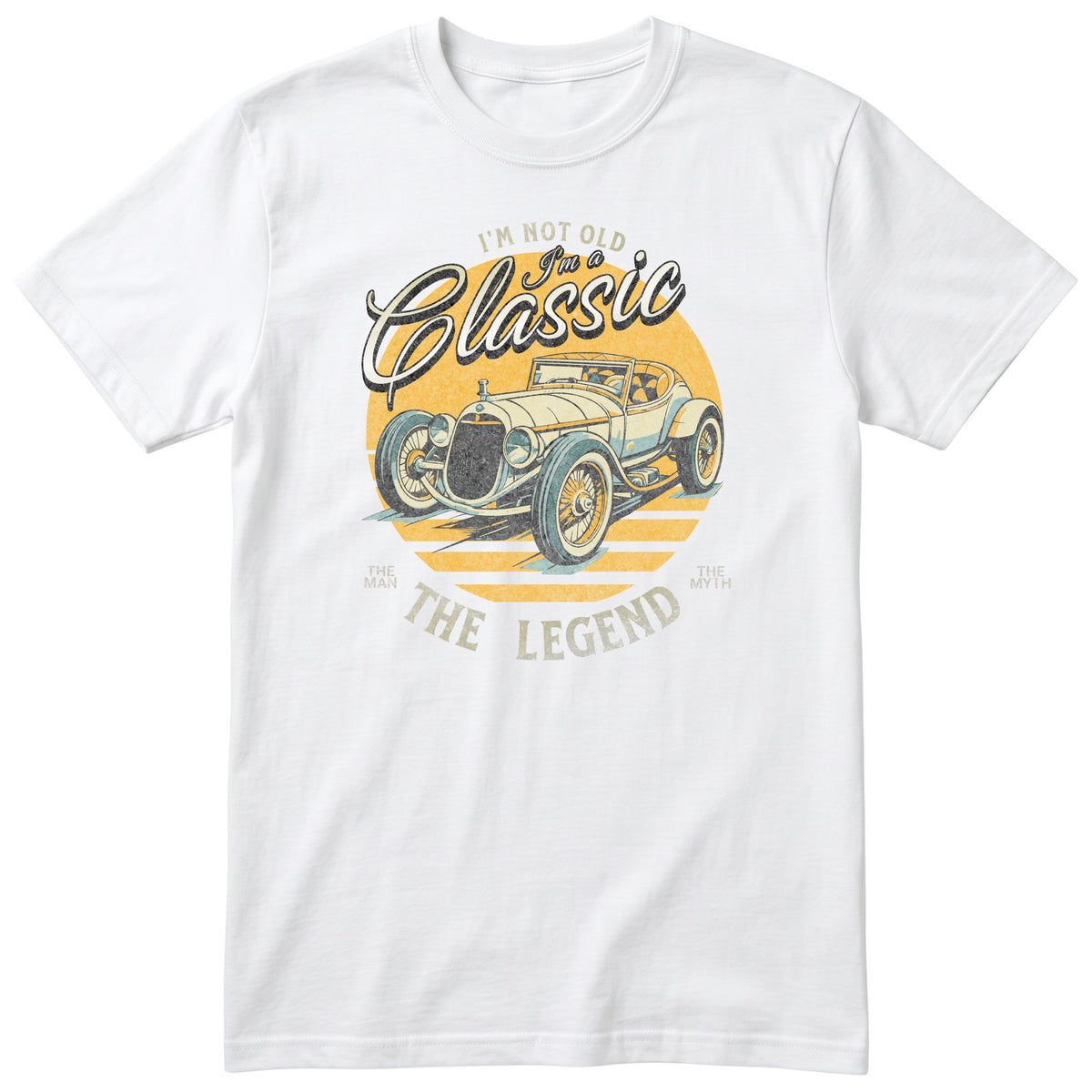 White I'm Not Old I'm a Classic t-shirt - vintage race car birthday gift for him