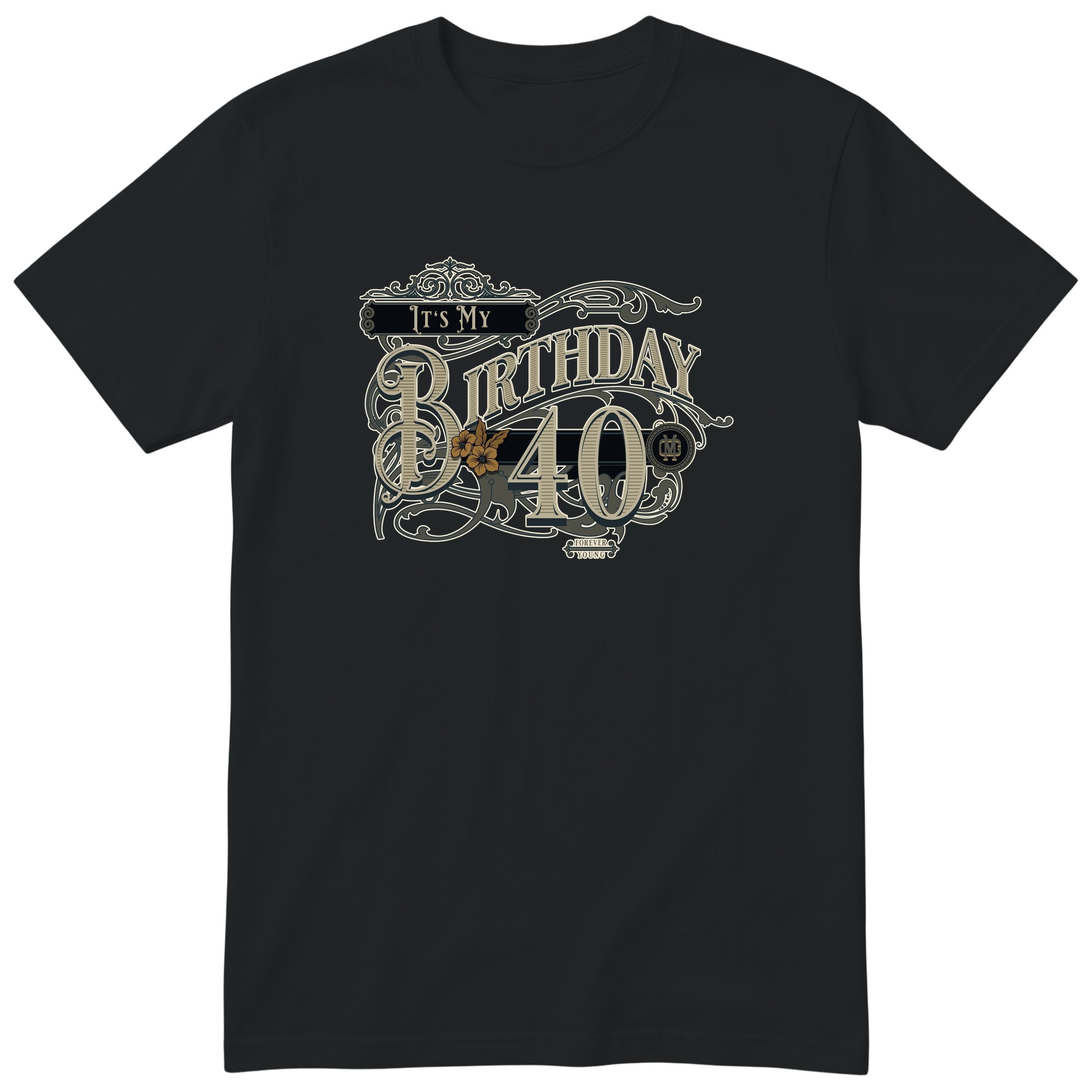 It's My Birthday 40 t-shirt - vintage 40th birthday, Forever Young, unisex