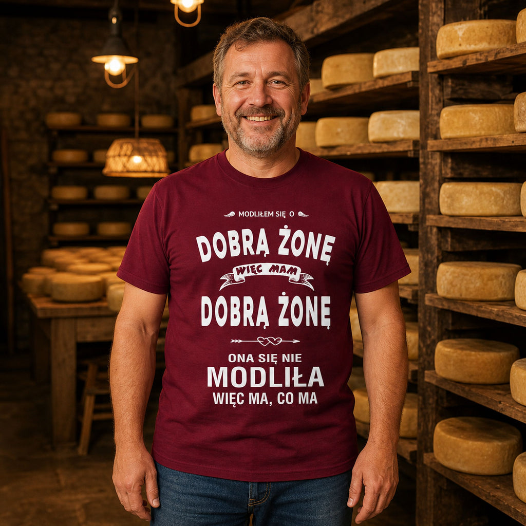 Modliłem Się O Dobrą Żonę - Śmieszna Koszulka Dla Męża