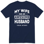 Navy My Wife Has An Awesome Husband t-shirt front print - funny husband gift, English print