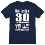 Nie Jestem 30 Latkiem koszulka granatowa