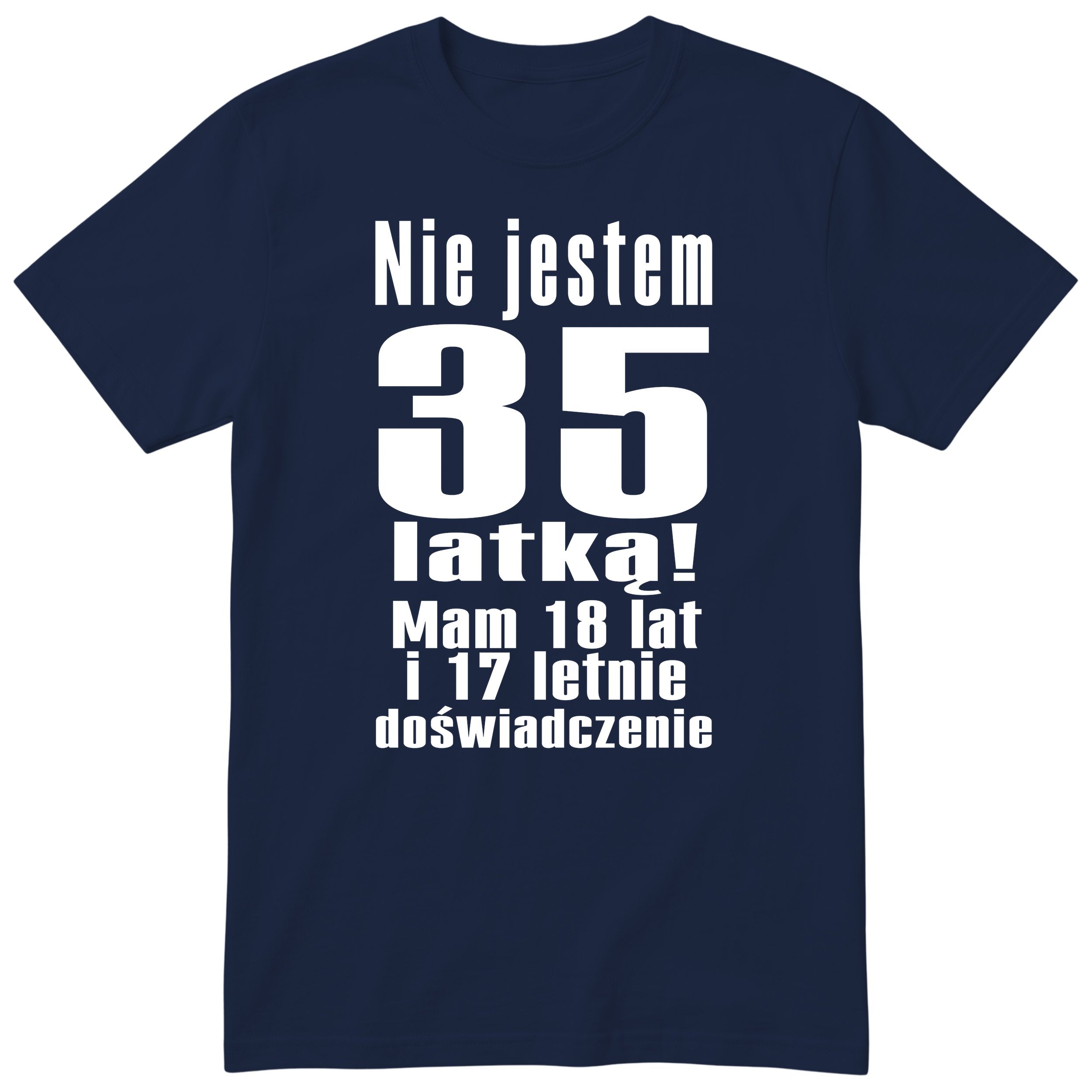 Nie Jestem 35 Latką koszulka granatowa