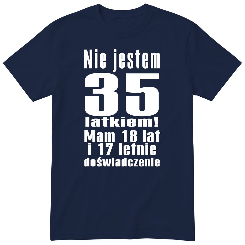 Nie Jestem 35 Latkiem koszulka granatowa