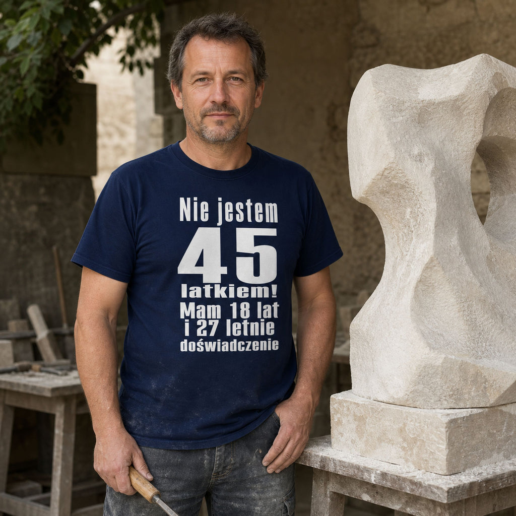 Nie Jestem 45 Latkiem - Koszulka na 45 Urodziny dla Niego
