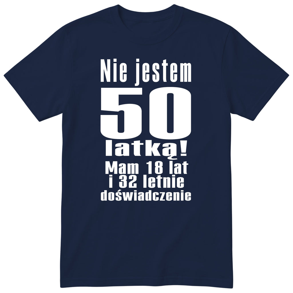 Nie Jestem 50 Latką koszulka granatowa