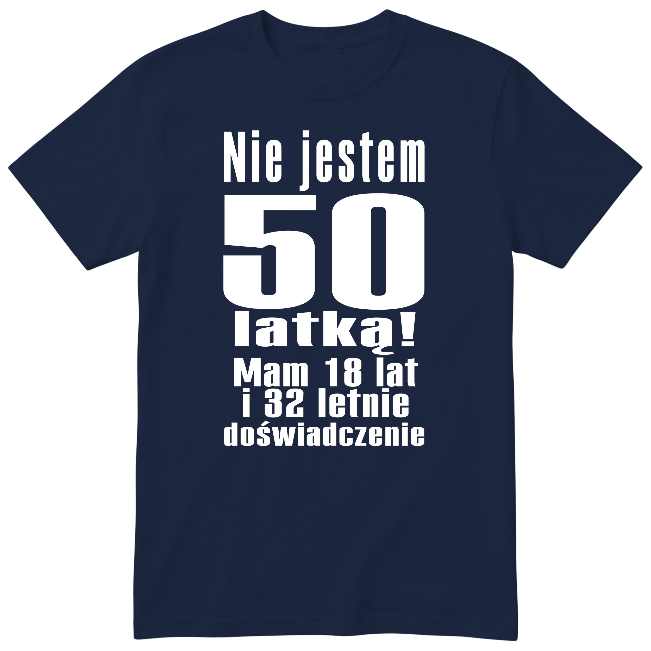 Nie Jestem 50 Latką koszulka granatowa