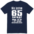 Nie Jestem 65 Latką koszulka granatowa