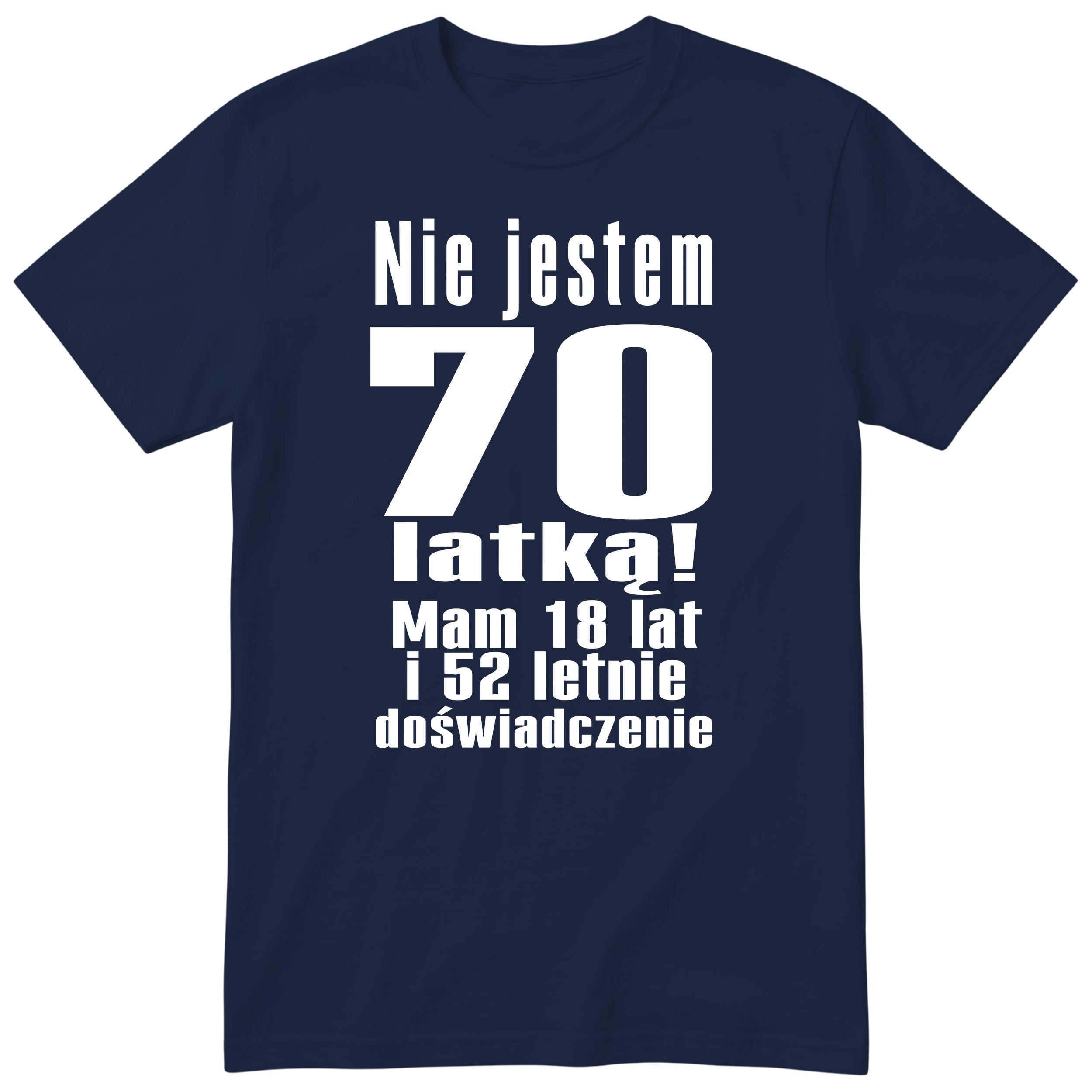 Nie Jestem 70 Latką koszulka granatowa