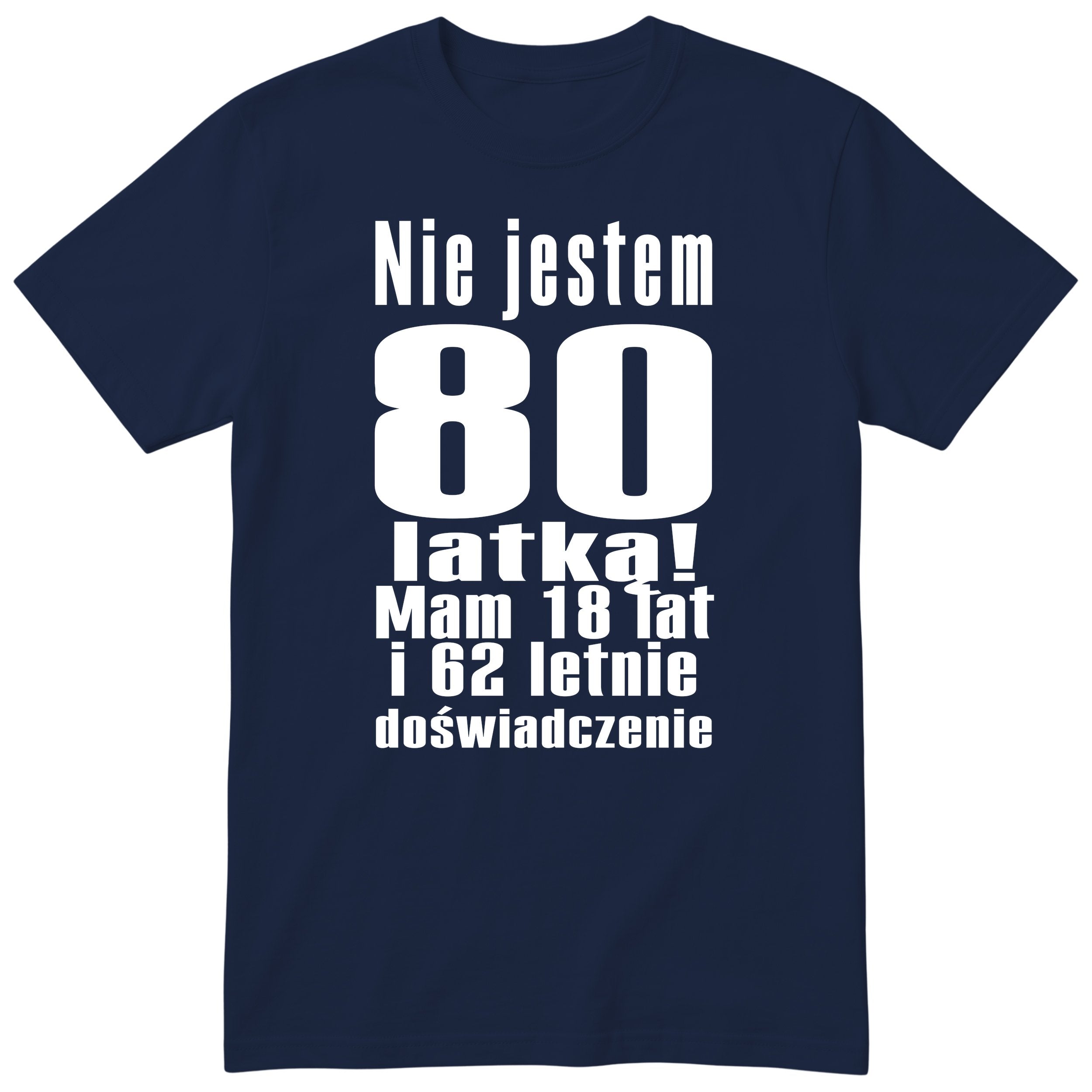Nie Jestem 80 Latką koszulka granatowa