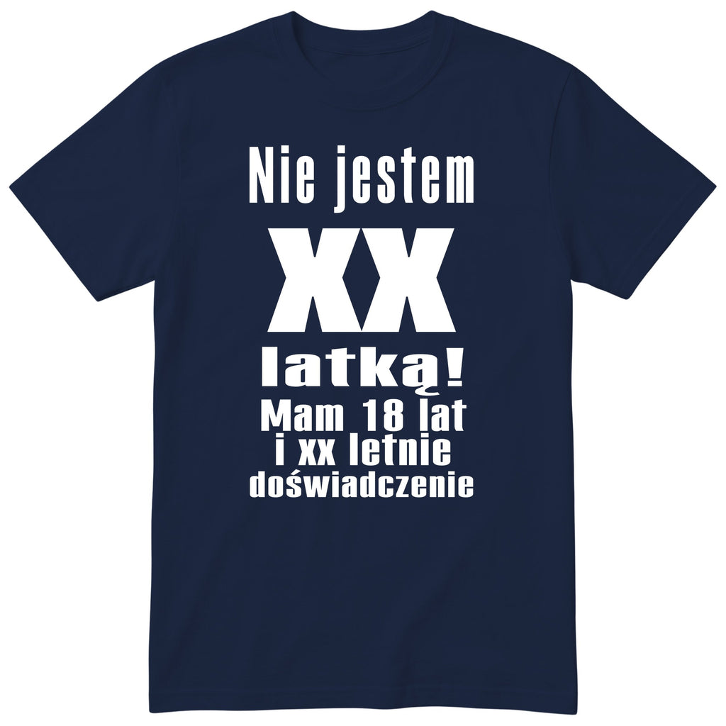 Nie Jestem XX Latką koszulka granatowa