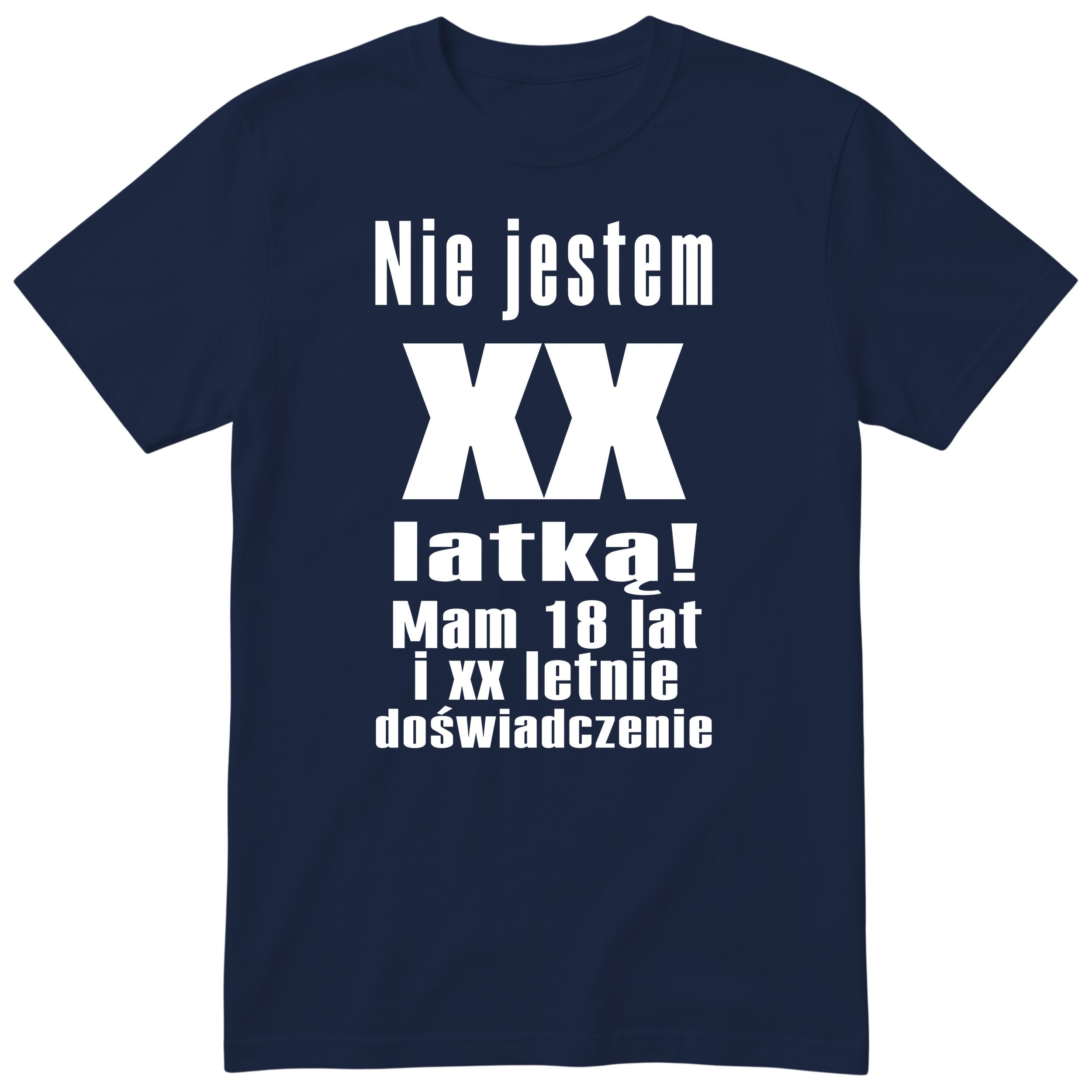 Nie Jestem XX Latką koszulka granatowa