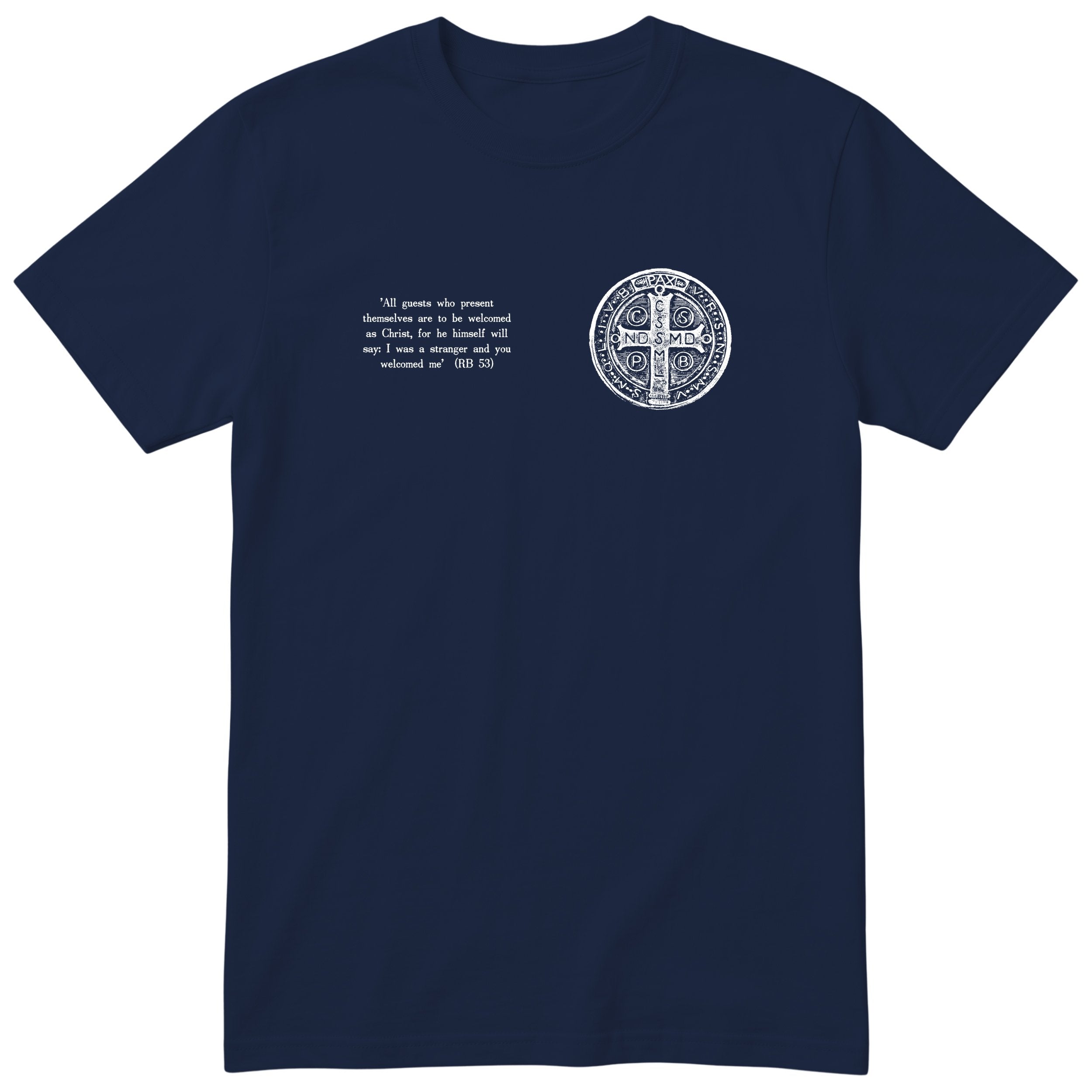 Saint Benedict RB 53 Quote T-Shirt - Catholic Hospitality Tee Unisex - Navy