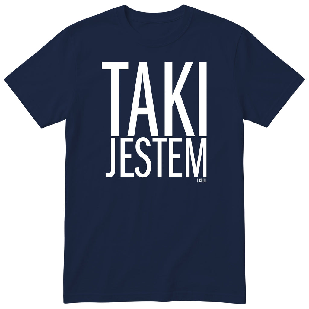 Granatowa koszulka „TAKI JESTEM” - męski polski nadruk, śmieszna koszulka