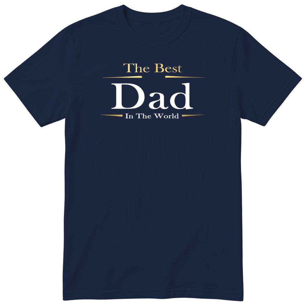 Navy The Best Dad In The World Exclusive t-shirt - Father's Day gift for the best dad, English print