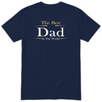 Navy The Best Dad In The World Exclusive t-shirt - Father's Day gift for the best dad, English print