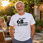Personalised The First 62 Years of Childhood T-shirt in white - smiling man at an evening garden party, any age you choose