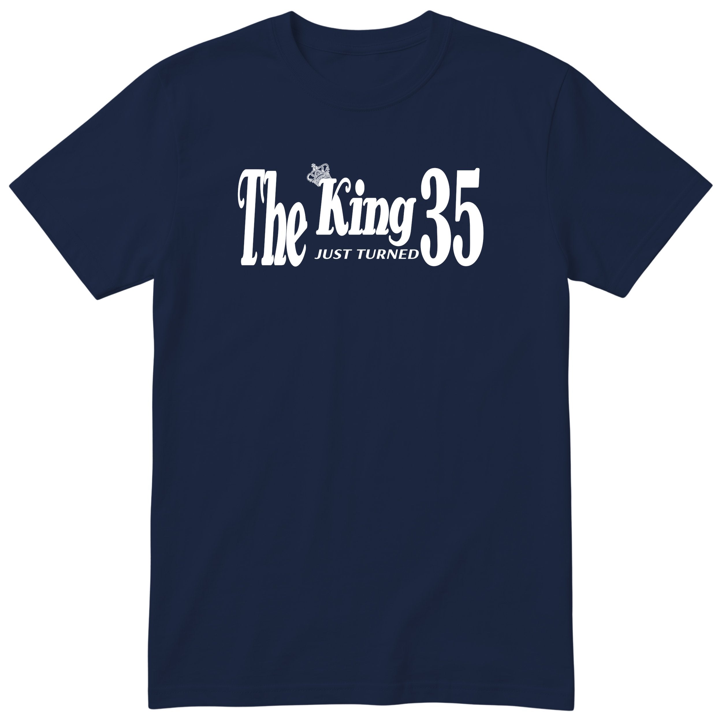 The King Just Turned 35 navy t-shirt