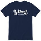 The King Just Turned 45 t-shirt - 45th birthday gift for him with a crown