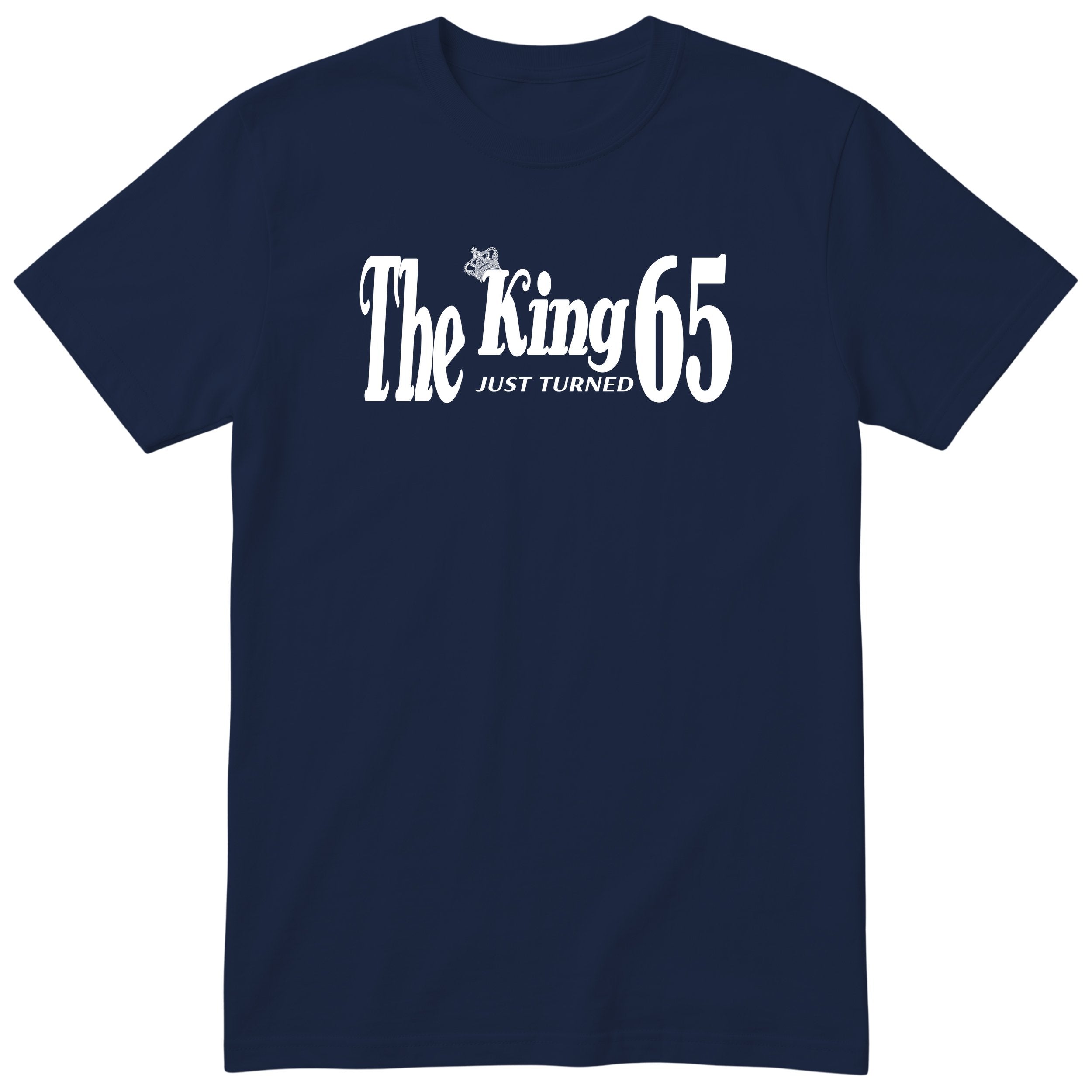 The King Just Turned 65 navy t-shirt