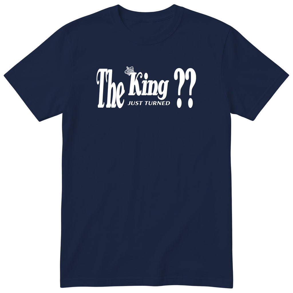 The King Just Turned XX navy t-shirt