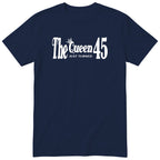 The Queen Just Turned 45 - Funny 45th Birthday T-Shirt Women