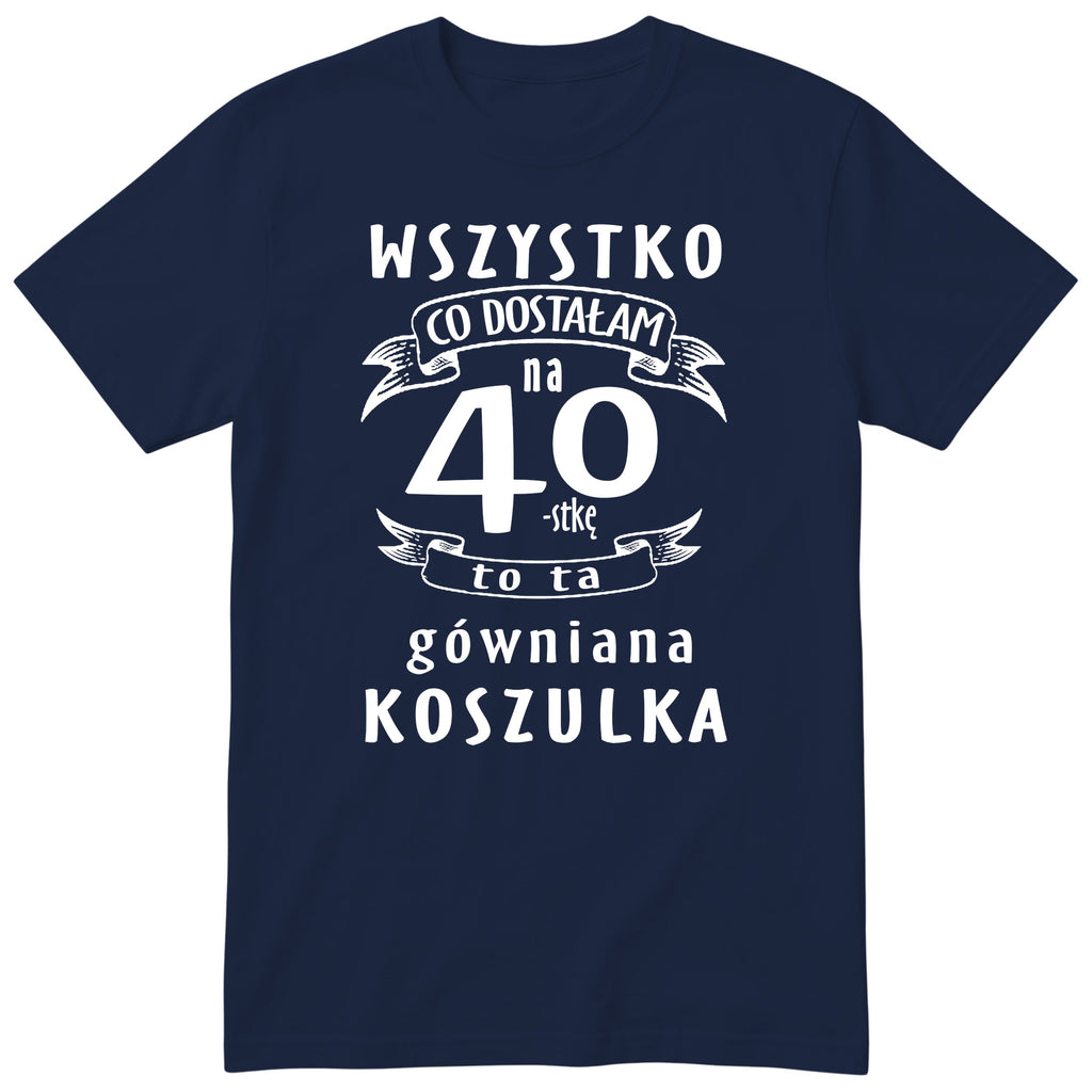 Koszulka granatowa z polskim napisem urodzinowym i liczbą 40 - przewrotny prezent