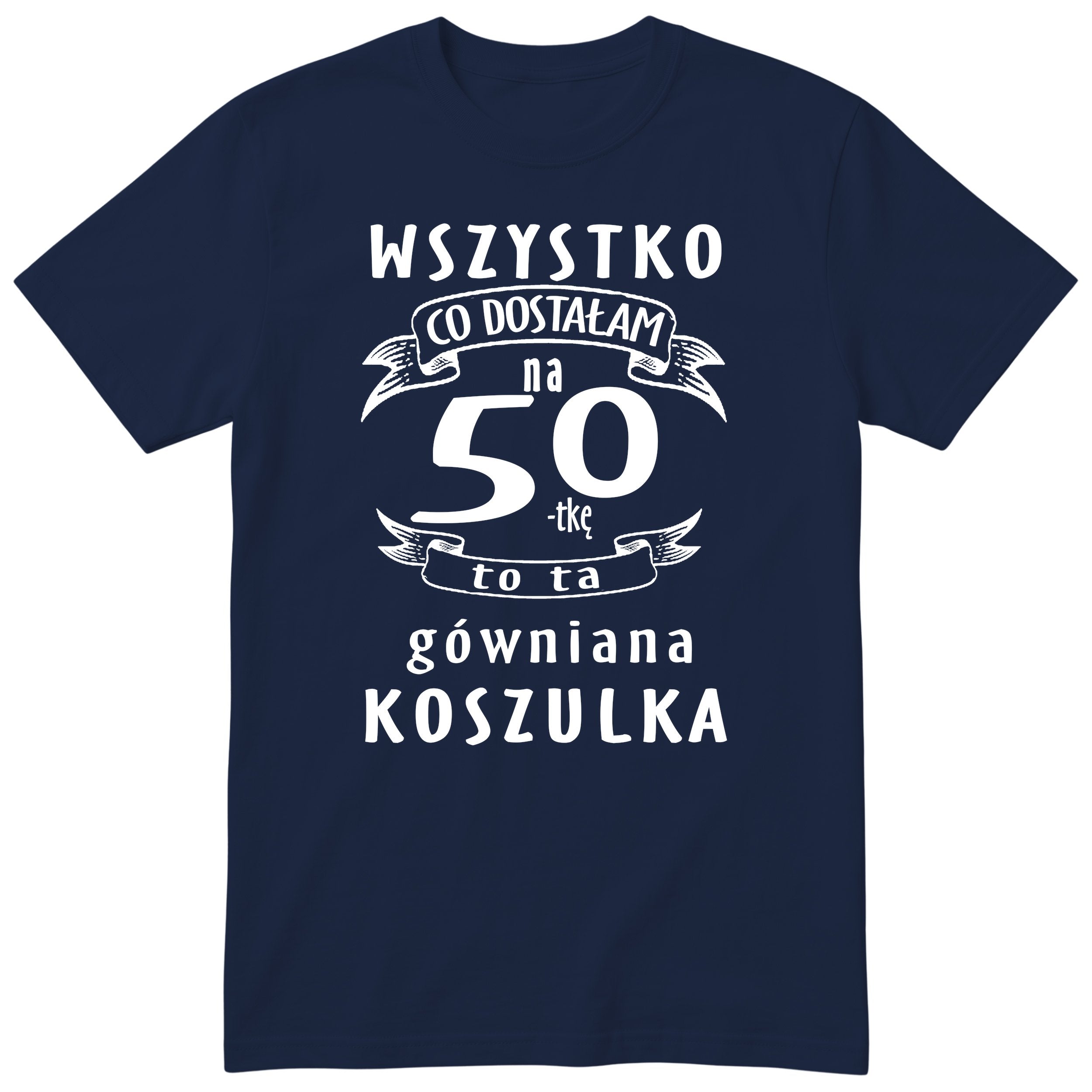 Koszulka granatowa z polskim napisem urodzinowym i liczbą 50 - przewrotny prezent