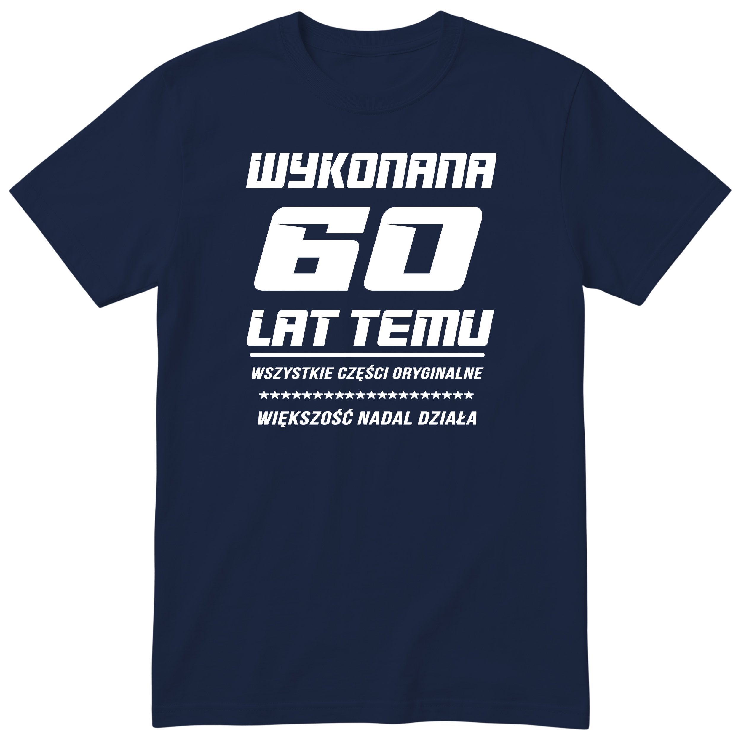 Wykonana 60 Lat Temu - Śmieszna Koszulka Urodzinowa Polish 60th Birthday