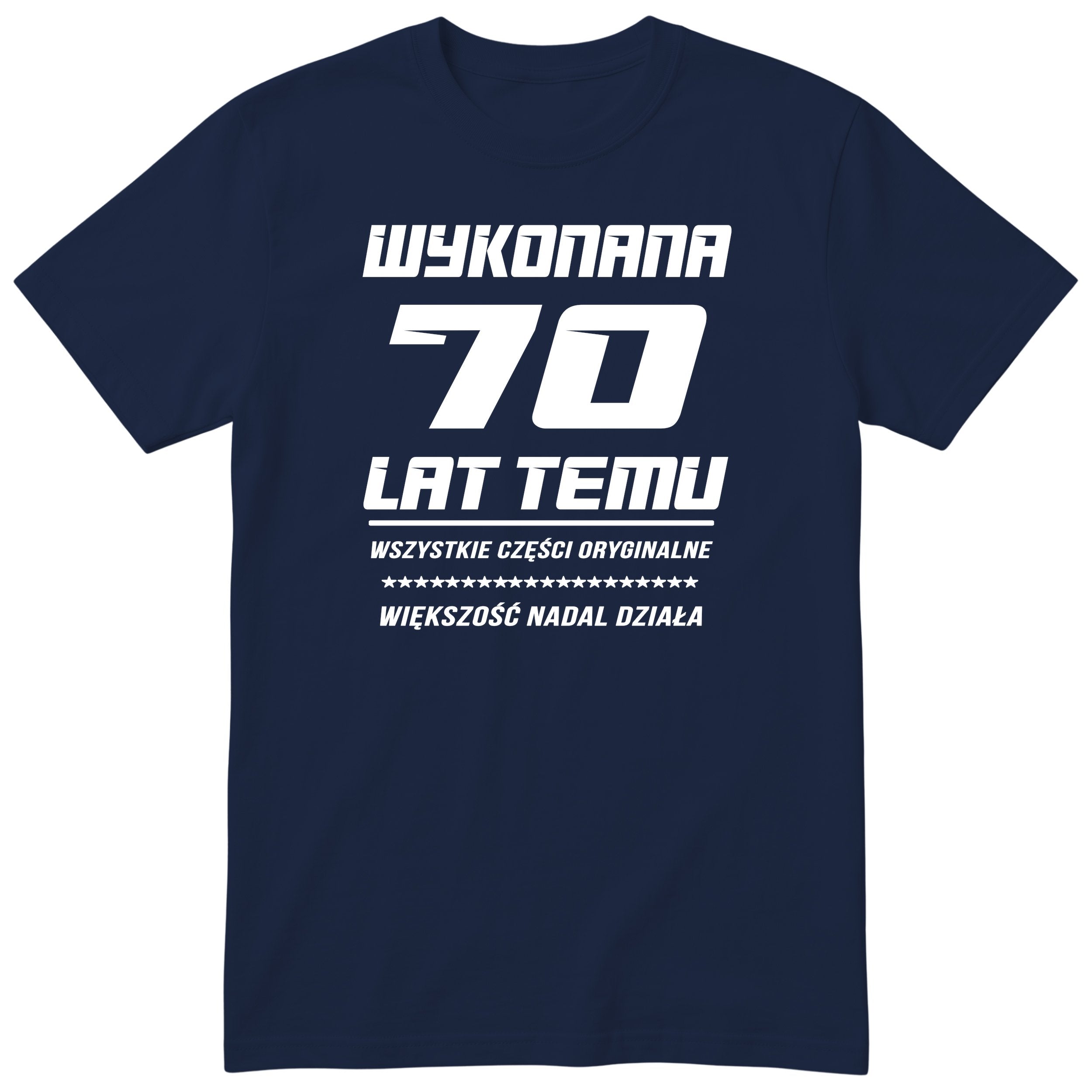 Wykonana 70 Lat Temu - Śmieszna Koszulka Urodzinowa Polish 70th Birthday