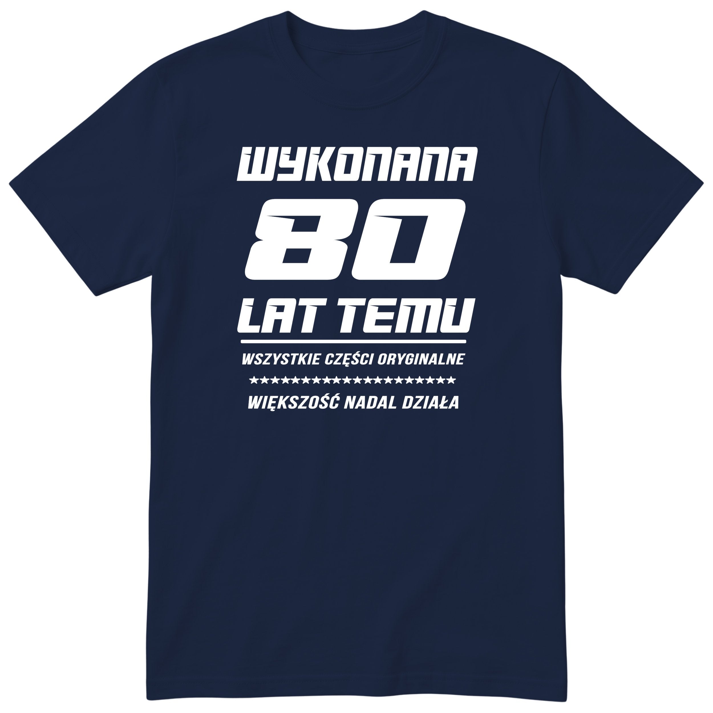 Wykonana 80 Lat Temu - Śmieszna Koszulka Urodzinowa Polish 80th Birthday
