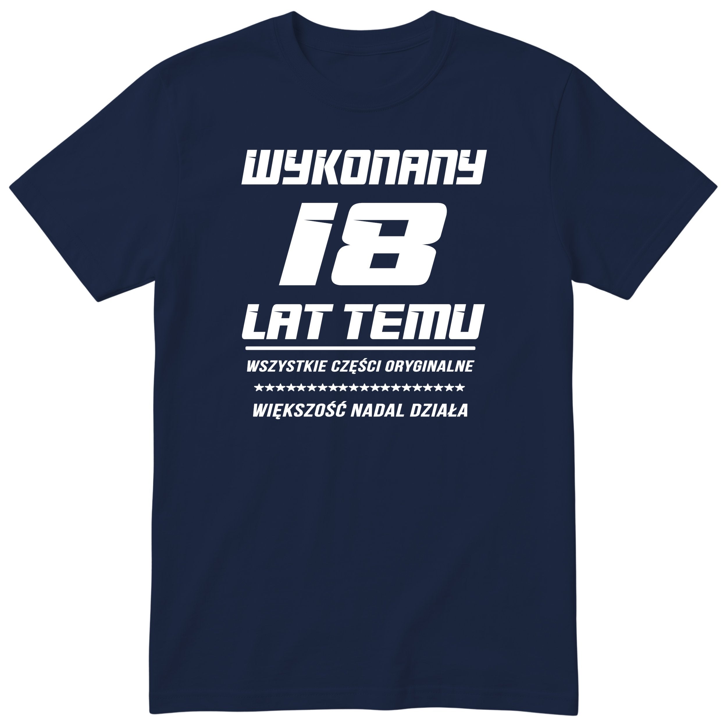 Wykonany 18 Lat Temu - granatowa