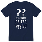 XX Lat Pracowałem Na Ten Wygląd - granatowa