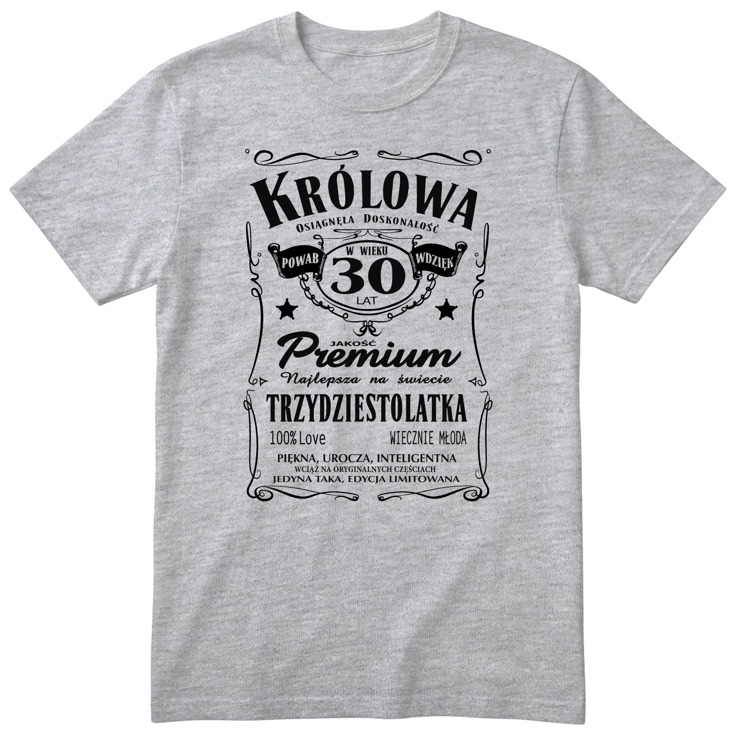Koszulka Królowa 30 Lat szara - Polish 30th Birthday T-Shirt Women