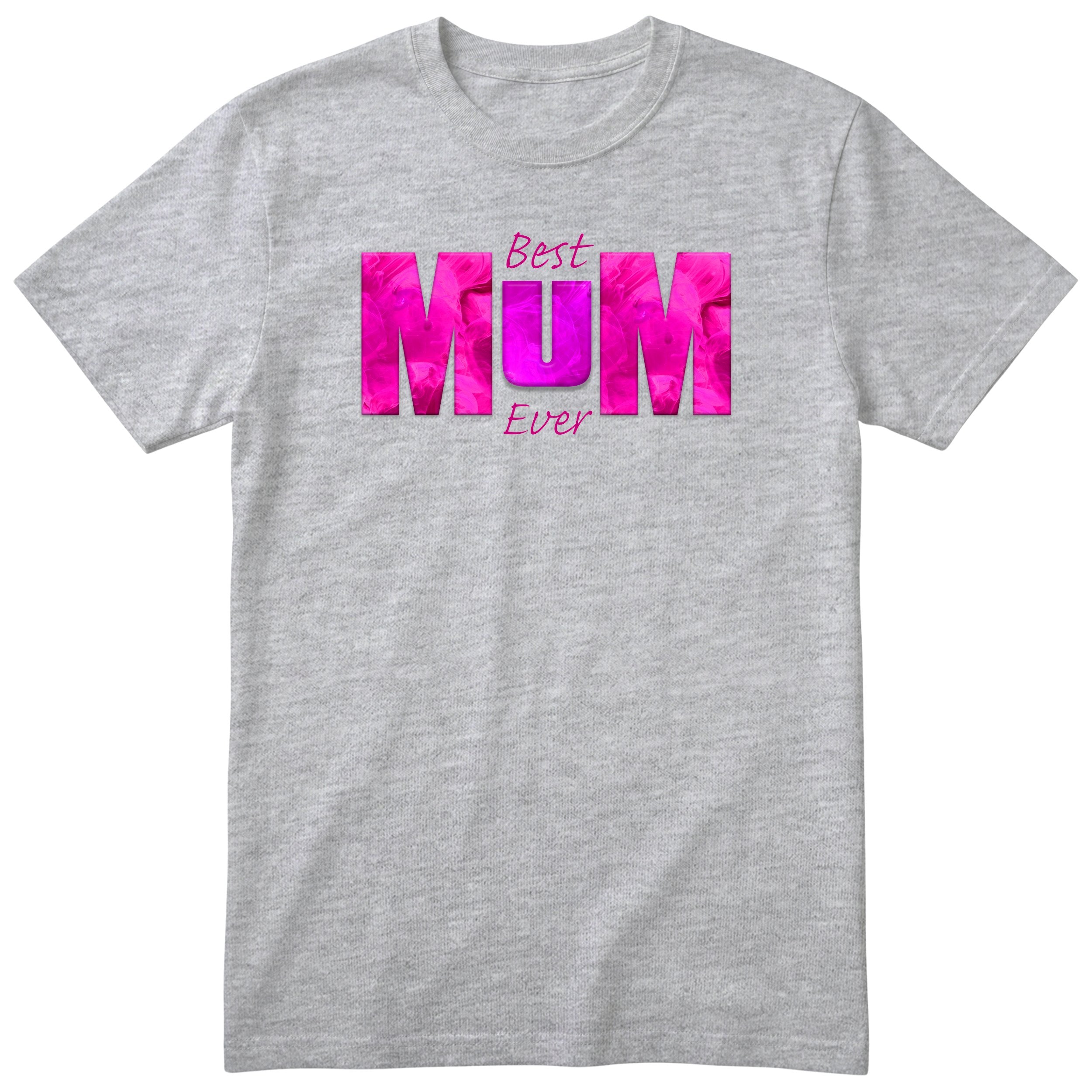 Best Mum Ever Pink - Heather Grey