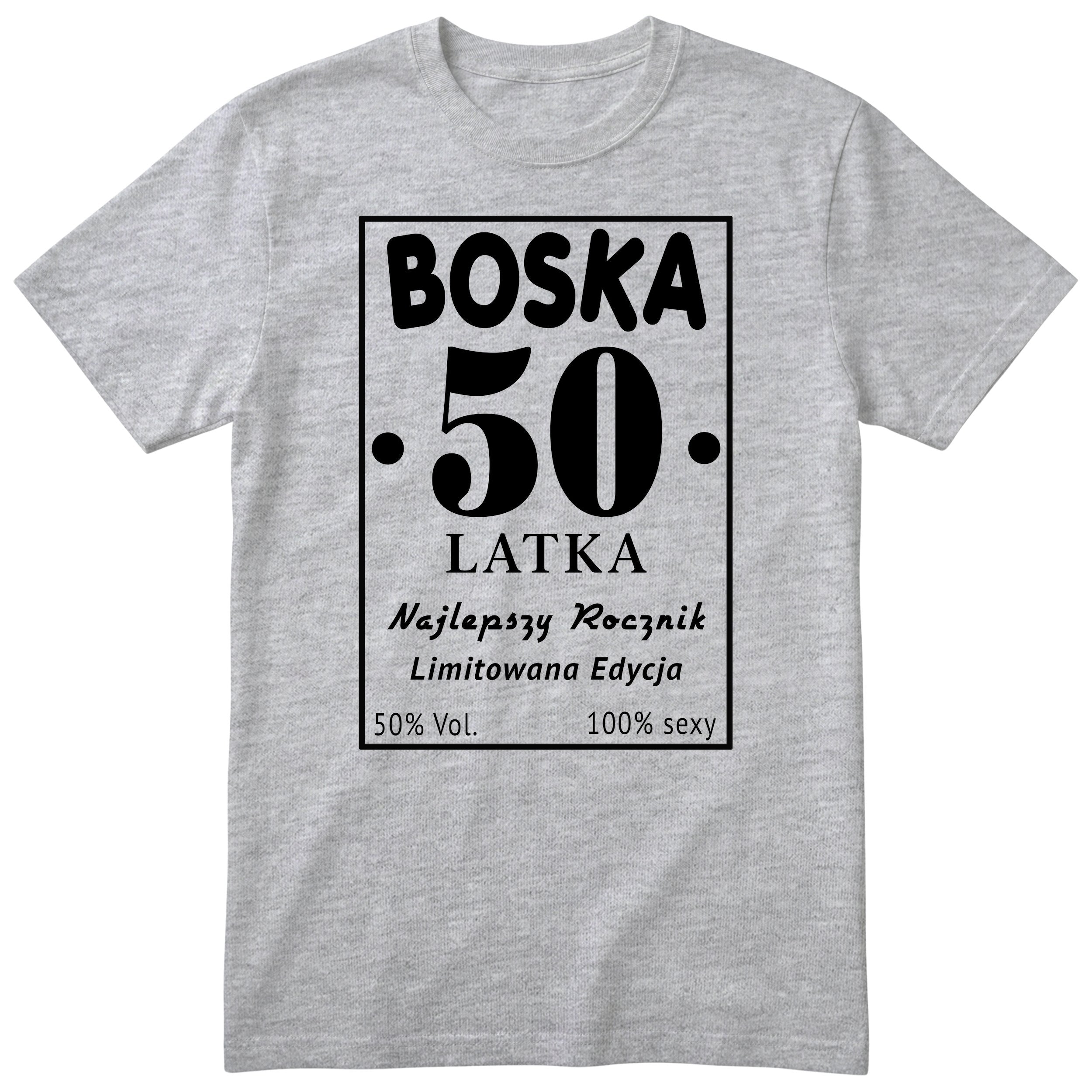 Boska 50 Latka - szara