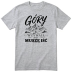 Szara (heather grey) koszulka Góry Wzywają Więc Muszę Iść - nadruk górski, Polskie Koszulki