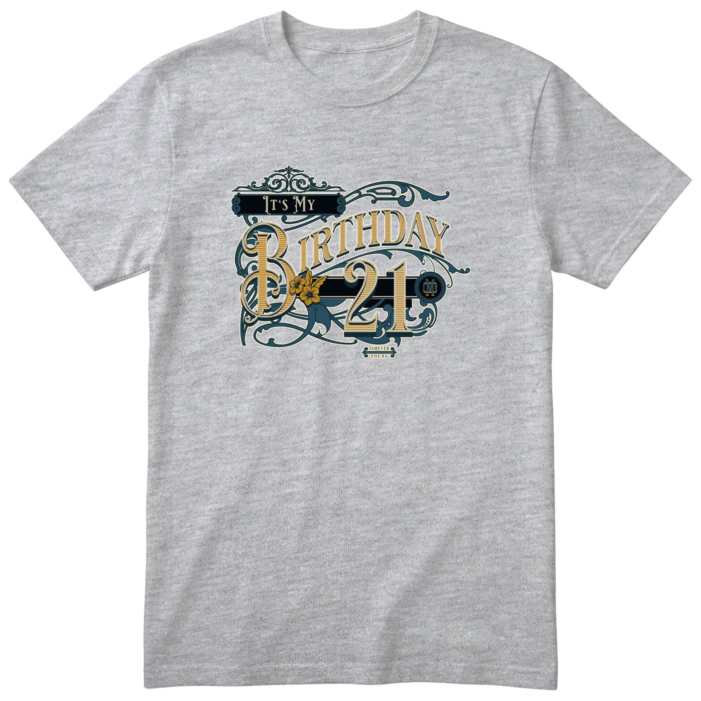 It's My Birthday 21 t-shirt - vintage 21st birthday, Forever Young, unisex