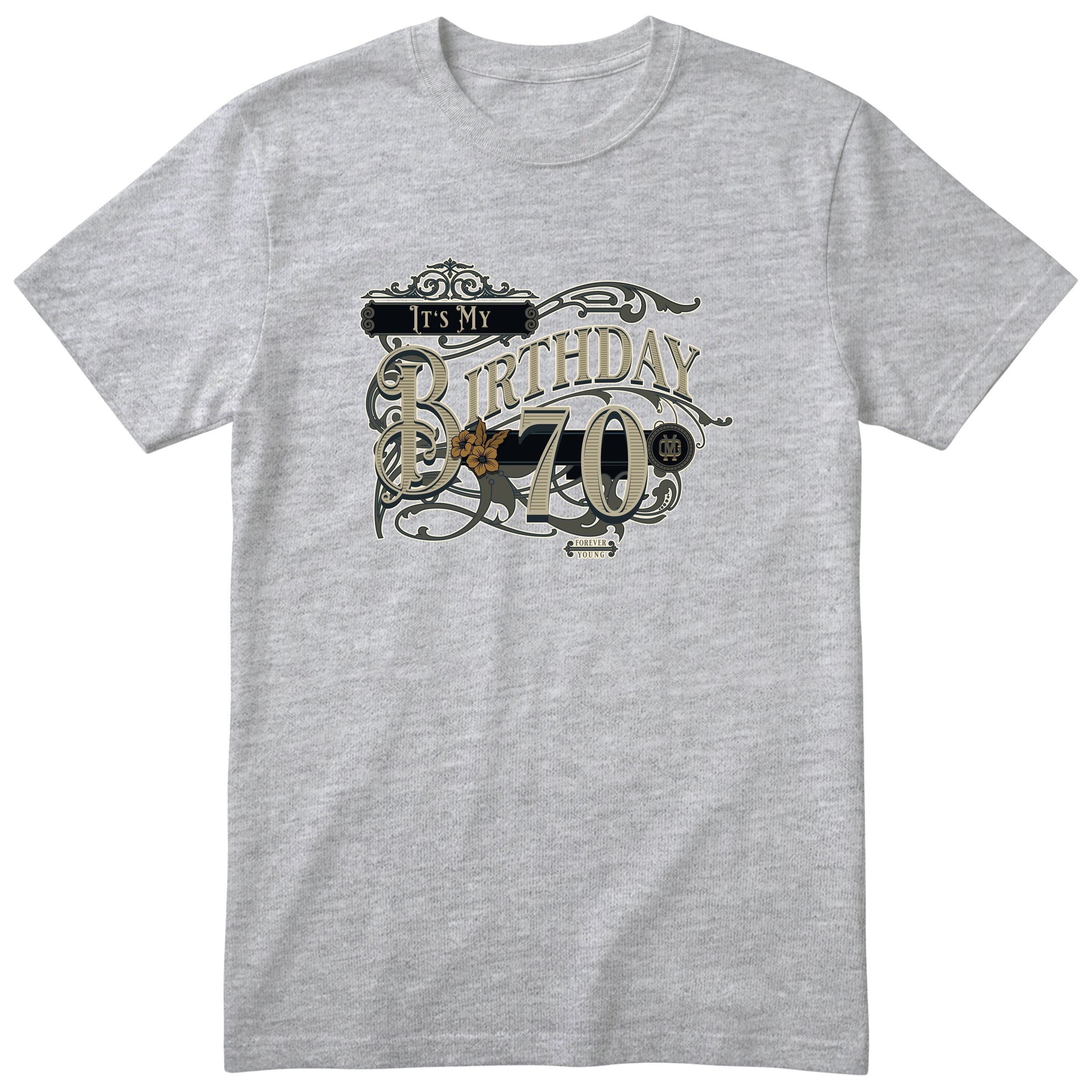 It's My Birthday 70 t-shirt - vintage 70th birthday, Forever Young, unisex