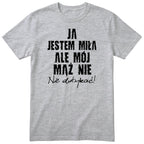 Szara koszulka Ja Jestem Miła Ale Mój Mąż Nie - nadruk z przodu, śmieszny prezent dla żony, polski nadruk