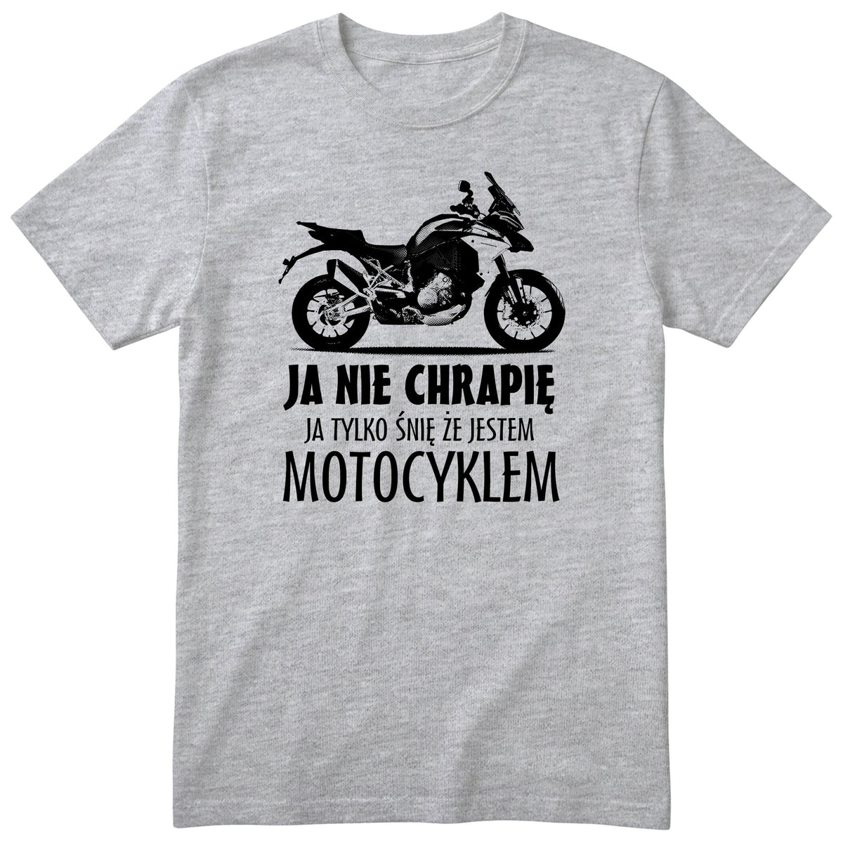 Szara koszulka motocyklowa „Ja Nie Chrapię” - prezent dla motocyklisty, polski nadruk