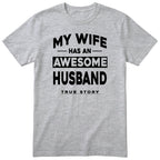 Heather Grey My Wife Has An Awesome Husband t-shirt front print - funny husband gift, English print