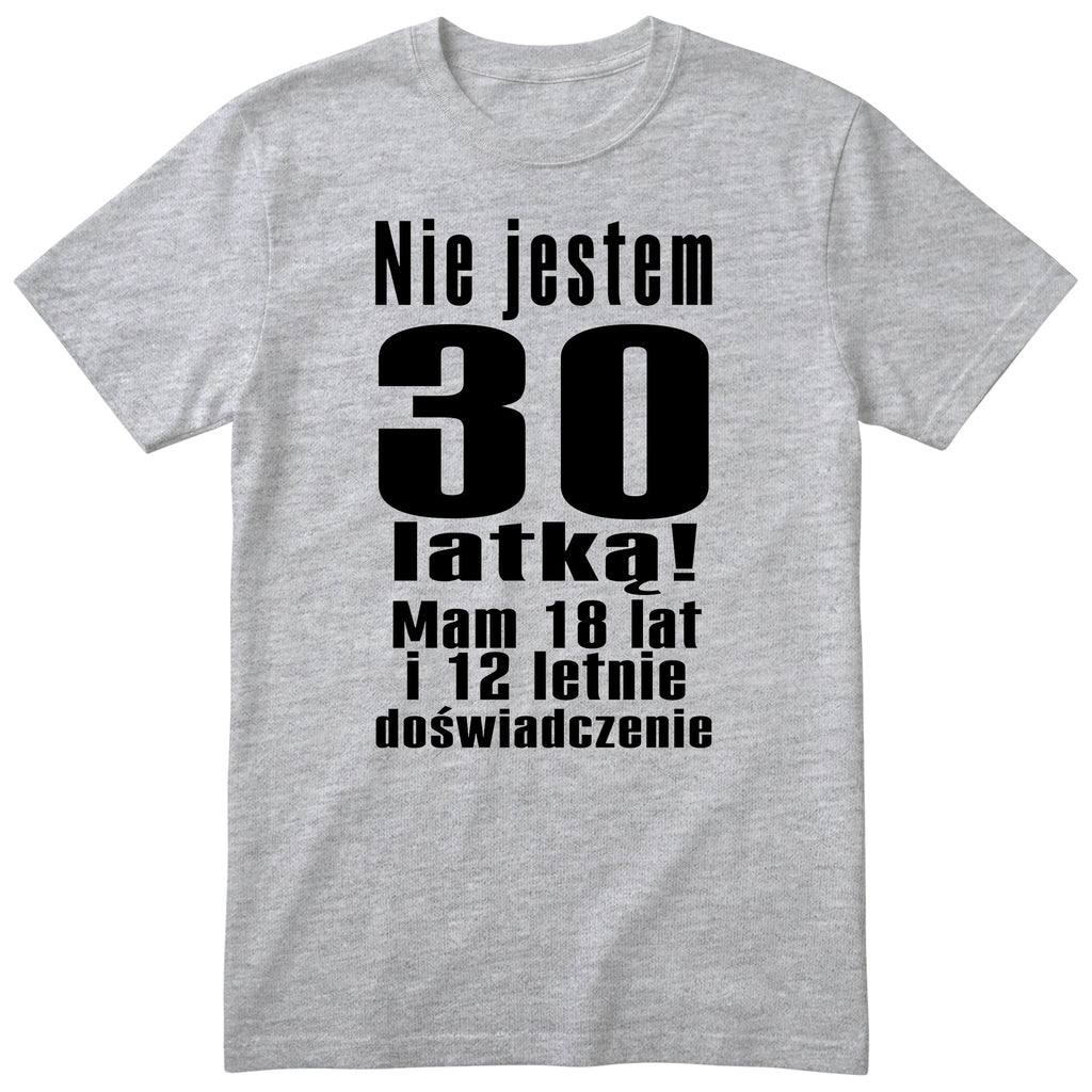 Nie Jestem 30 Latką - szara