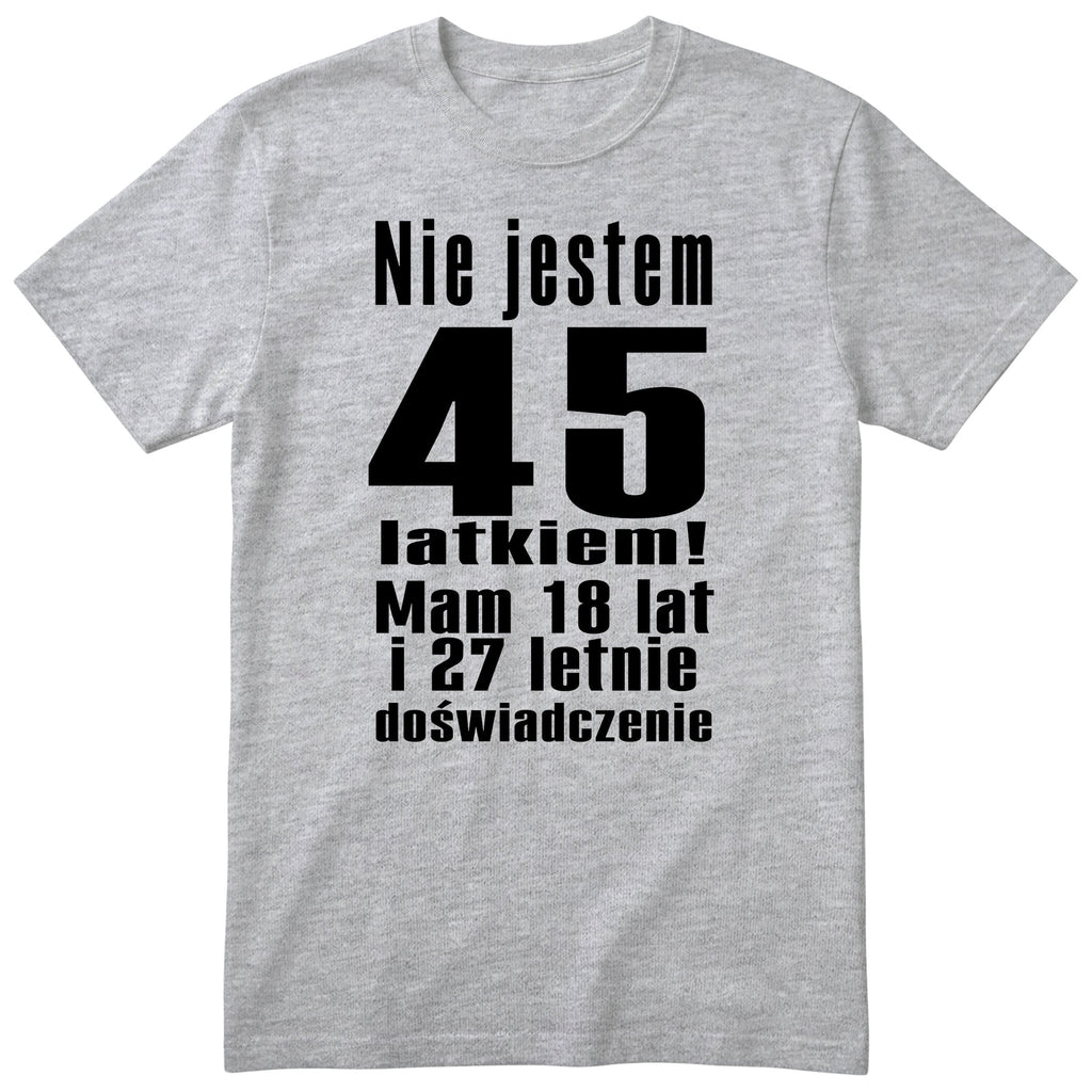 Nie Jestem 45 Latkiem szara